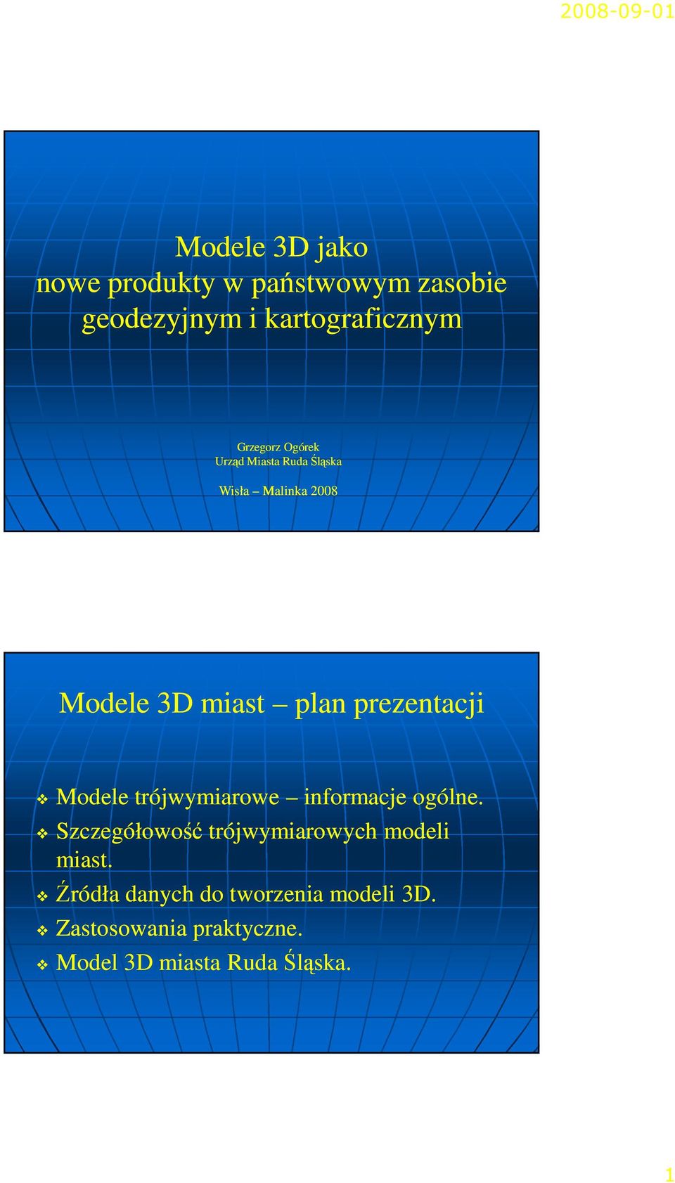 prezentacji Modele trójwymiarowe informacje ogólne.