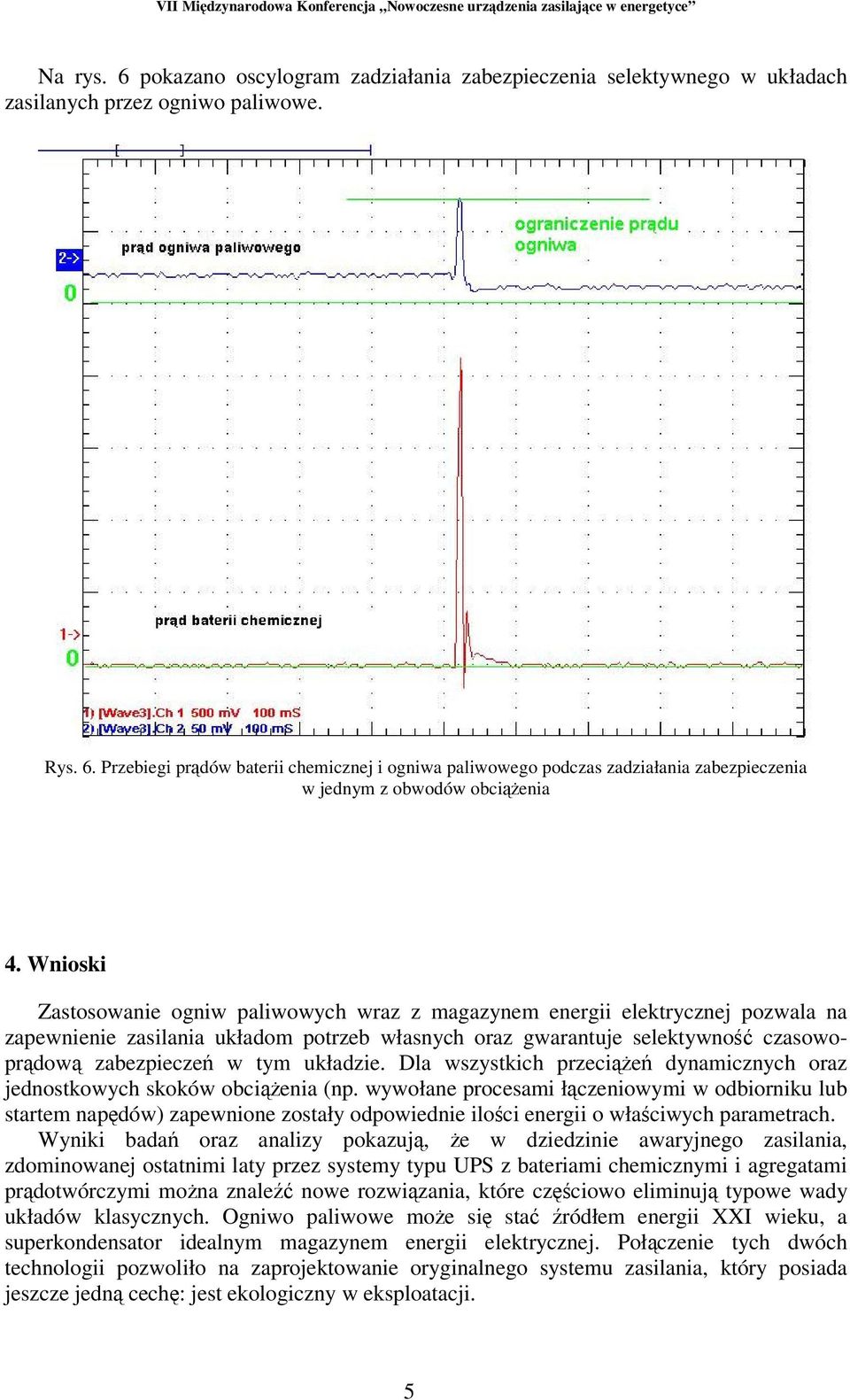 układzie. Dla wszystkich przecie dynamicznych oraz jednostkowych skoków obcienia (np.