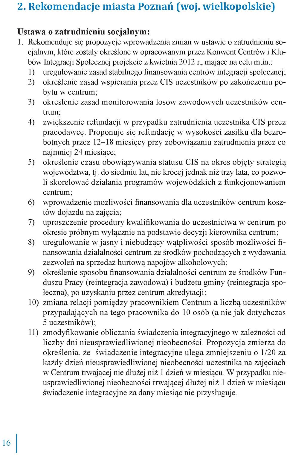 r., mające na celu m.in.