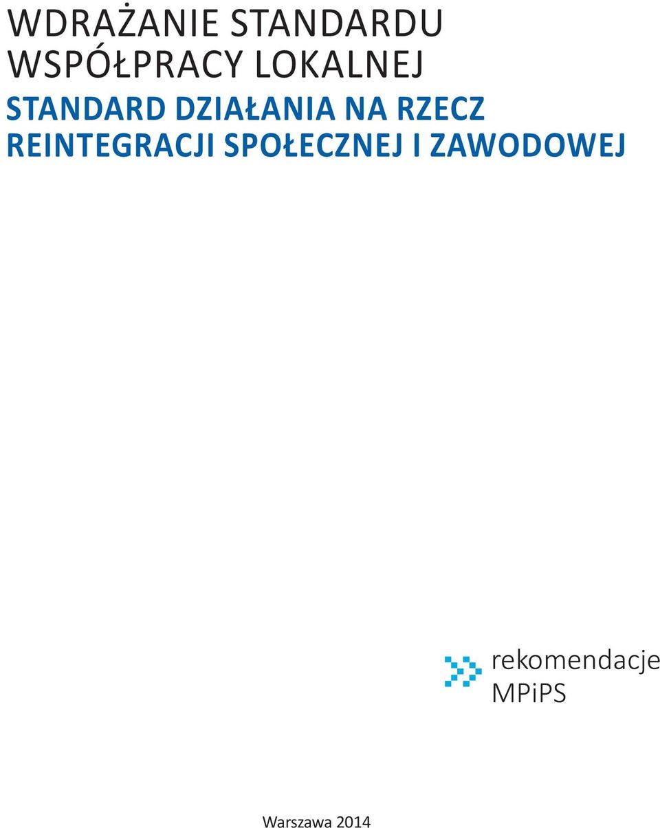 RZECZ REINTEGRACJI SPOŁECZNEJ I