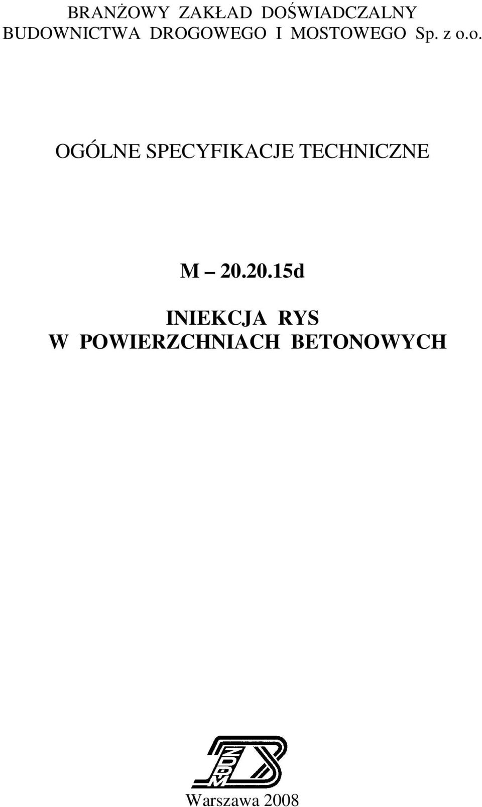 o. OGÓLNE SPECYFIKACJE TECHNICZNE M 20.
