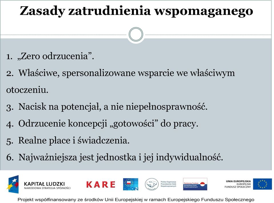 Nacisk na potencjał, a nie niepełnosprawność. 4.