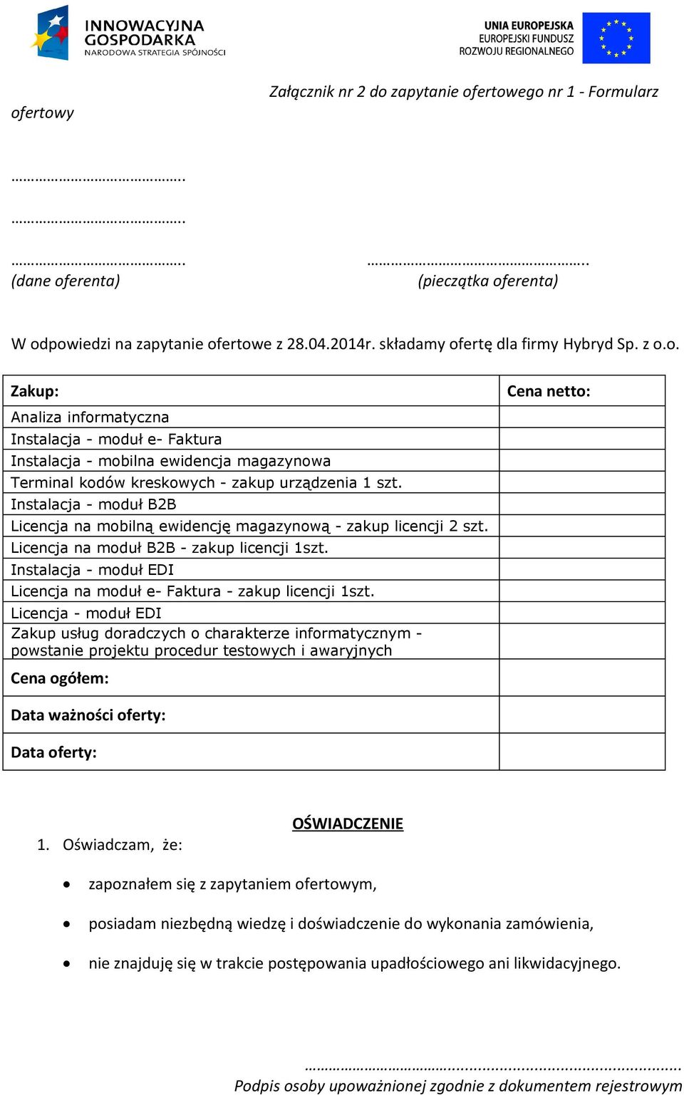 Instalacja - moduł EDI Licencja na moduł e- Faktura - zakup licencji 1szt.