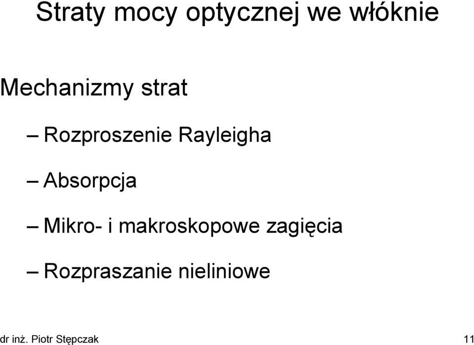 Absorpcja Mikro- i makroskopowe zagięcia
