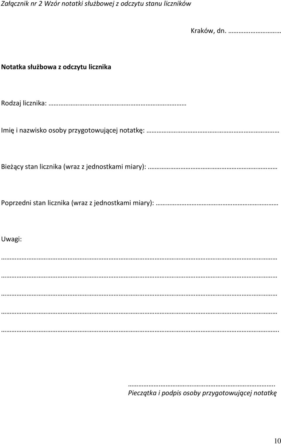 przygotowującej notatkę: Bieżący stan licznika (wraz z jednostkami miary):.