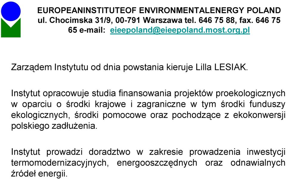 zagraniczne w tym środki funduszy ekologicznych, środki pomocowe oraz pochodzące z ekokonwersji