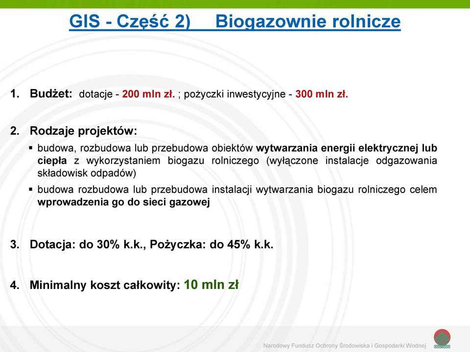 0 mln zł. ; pożyczki inwestycyjne - 300 mln zł. 2.