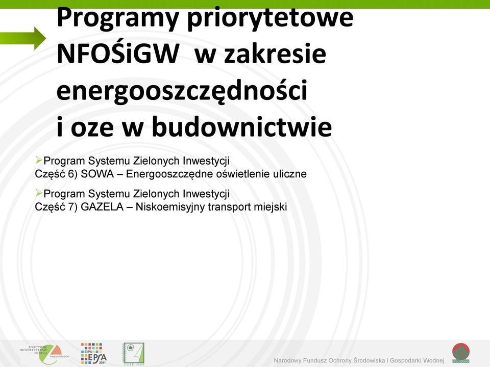 6) SOWA Energooszczędne oświetlenie uliczne Program Systemu