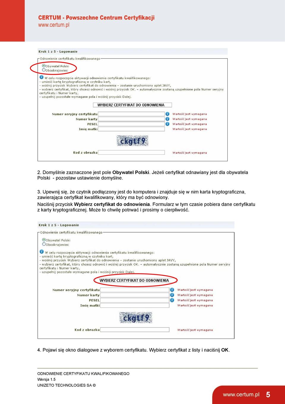 ma być odnowiony. Naciśnij przycisk Wybierz certyfikat do odnowienia.