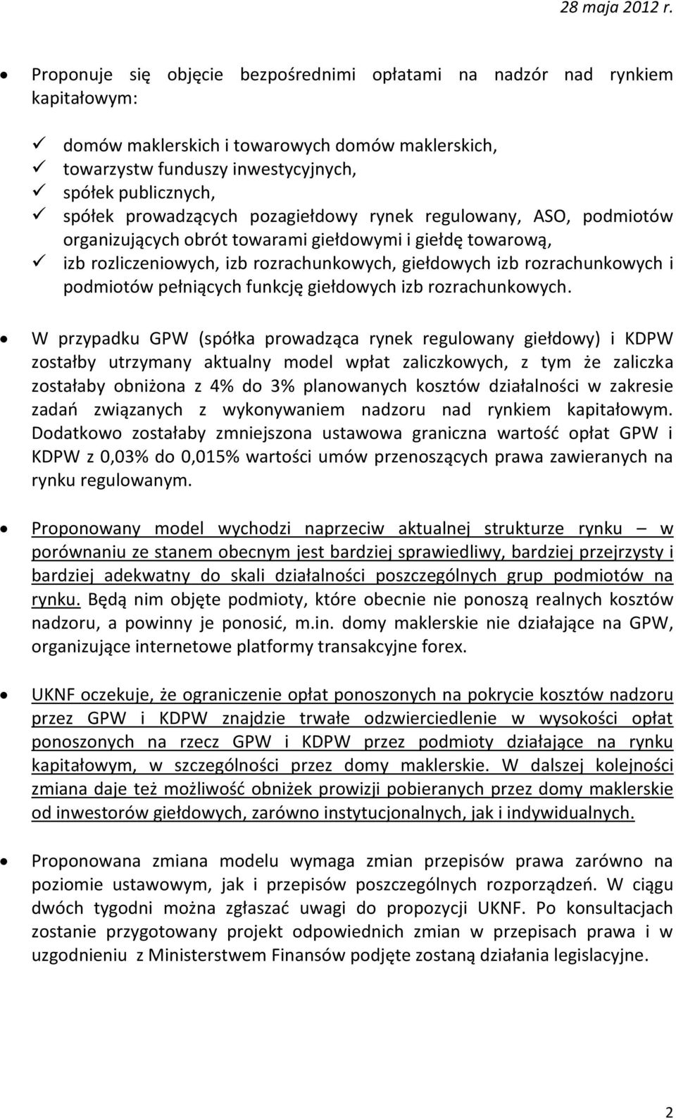 podmiotów pełniących funkcję giełdowych izb rozrachunkowych.