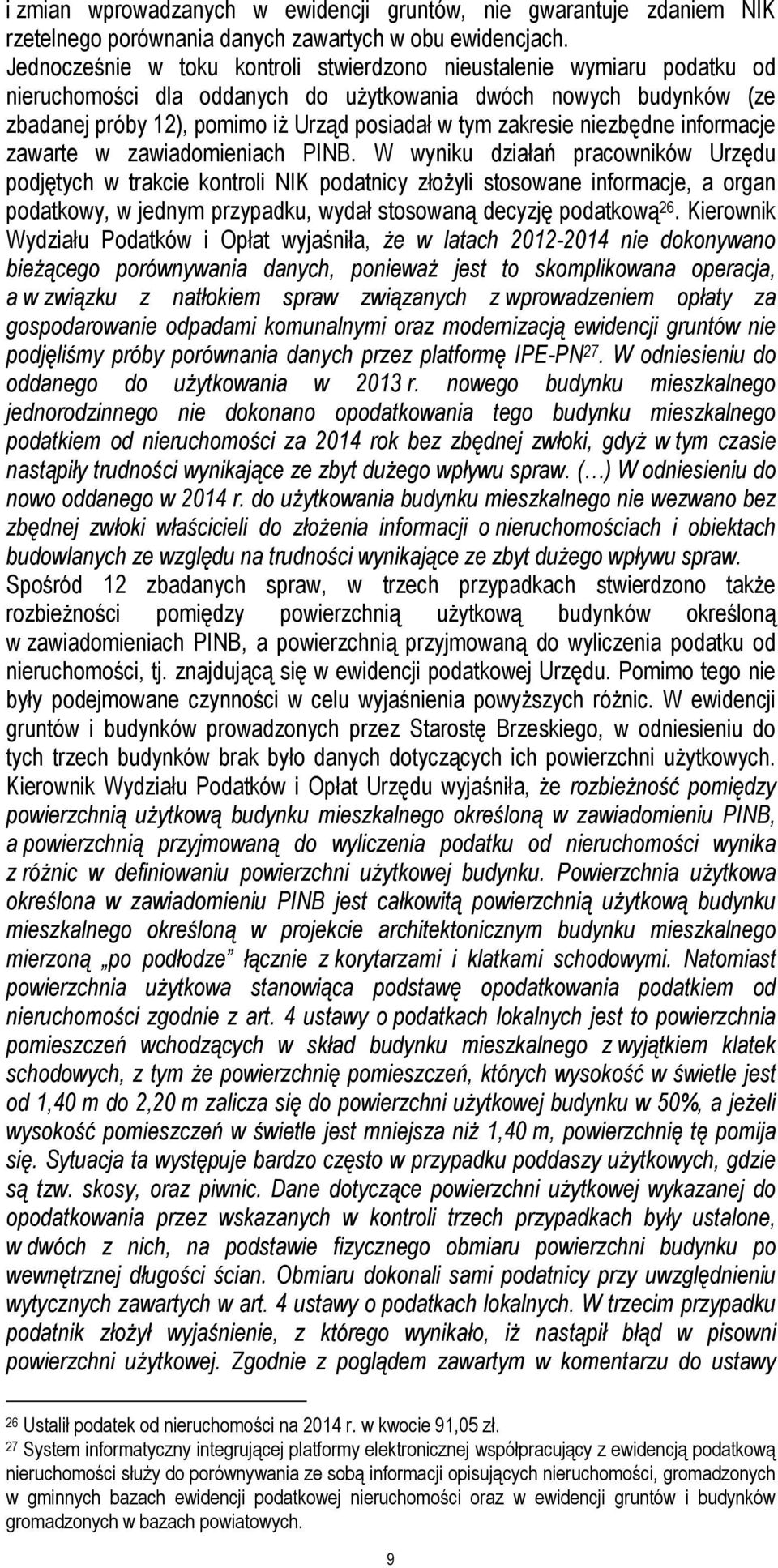 zakresie niezbędne informacje zawarte w zawiadomieniach PINB.