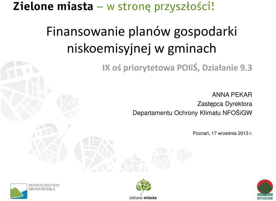 3 ANNA PEKAR Zastępca Dyrektora Departamentu