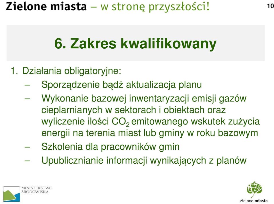 inwentaryzacji emisji gazów cieplarnianych w sektorach i obiektach oraz wyliczenie ilości