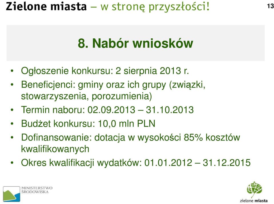 Termin naboru: 02.09.2013 31.10.