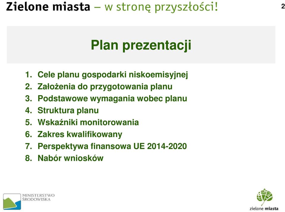 Podstawowe wymagania wobec planu 4. Struktura planu 5.