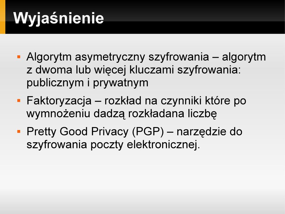 rozkład na czynniki które po wymnożeniu dadzą rozkładana liczbę