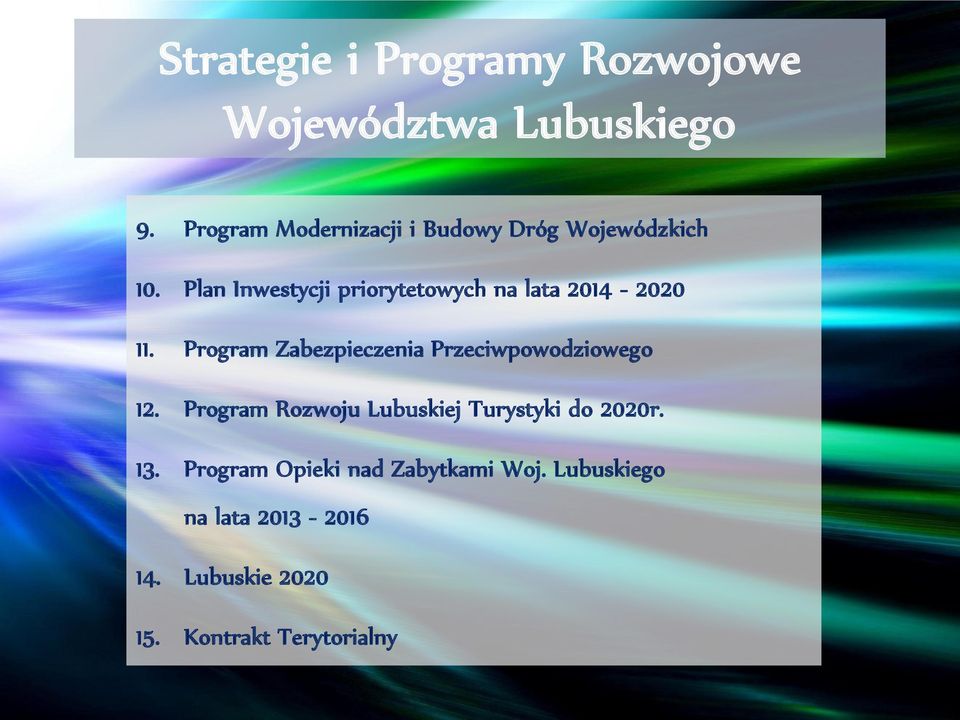 Plan Inwestycji priorytetowych na lata 2014-2020 11.