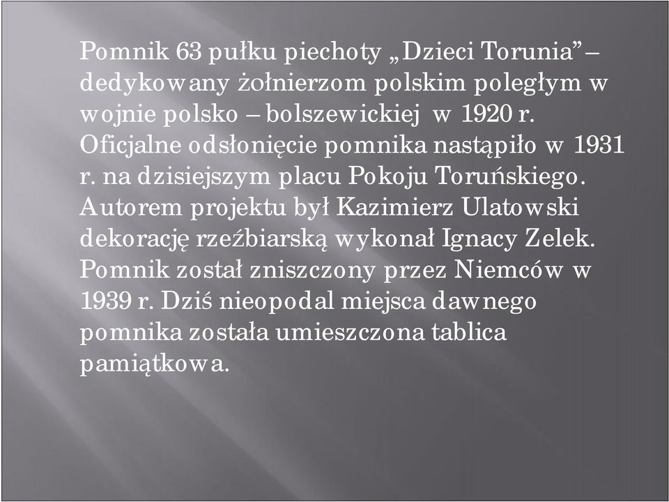 na dzisiejszym placu Pokoju Toruńskiego.