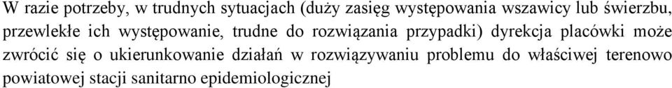 dyrekcja placówki może zwrócić się o ukierunkowanie działań w rozwiązywaniu