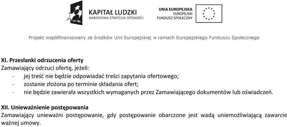ofertowego; zostanie złożona po terminie składania ofert; nie będzie zawierała wszystkich wymaganych przez