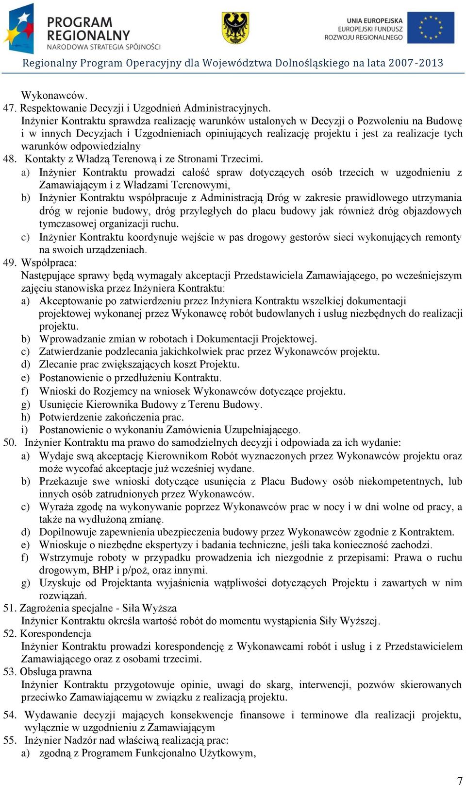 odpowiedzialny 48. Kontakty z Władzą Terenową i ze Stronami Trzecimi.