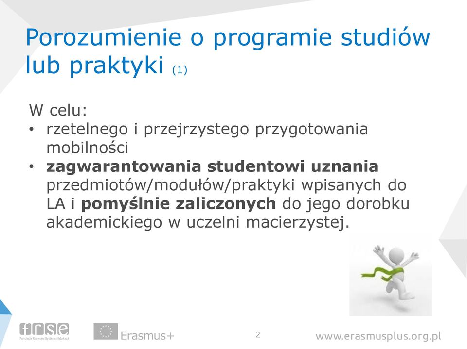 studentowi uznania przedmiotów/modułów/praktyki wpisanych do LA i