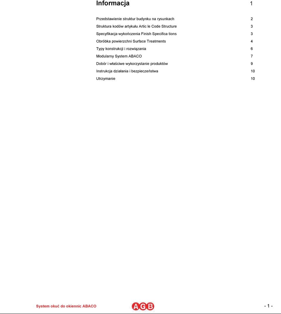 powierzchni Surface Treatments 4 Typy konstrukcji i rozwizania 6 Modularny System ABACO 7