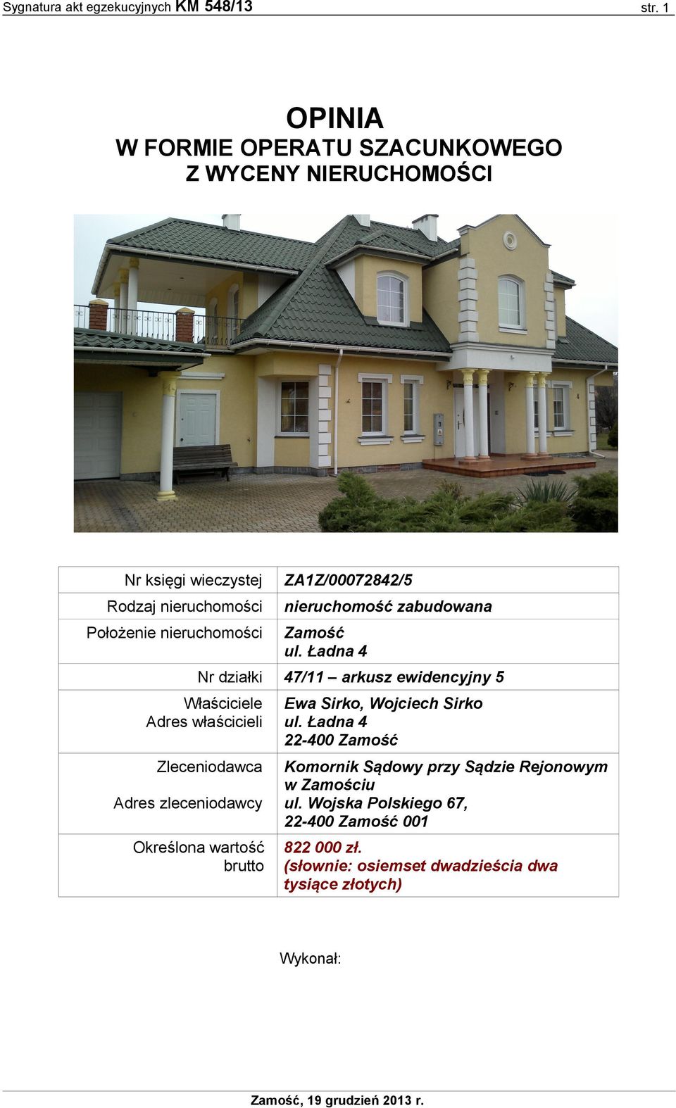 Zamość ul. Ładna 4 47/11 arkusz ewidencyjny 5 Ewa Sirko, Wojciech Sirko ul.