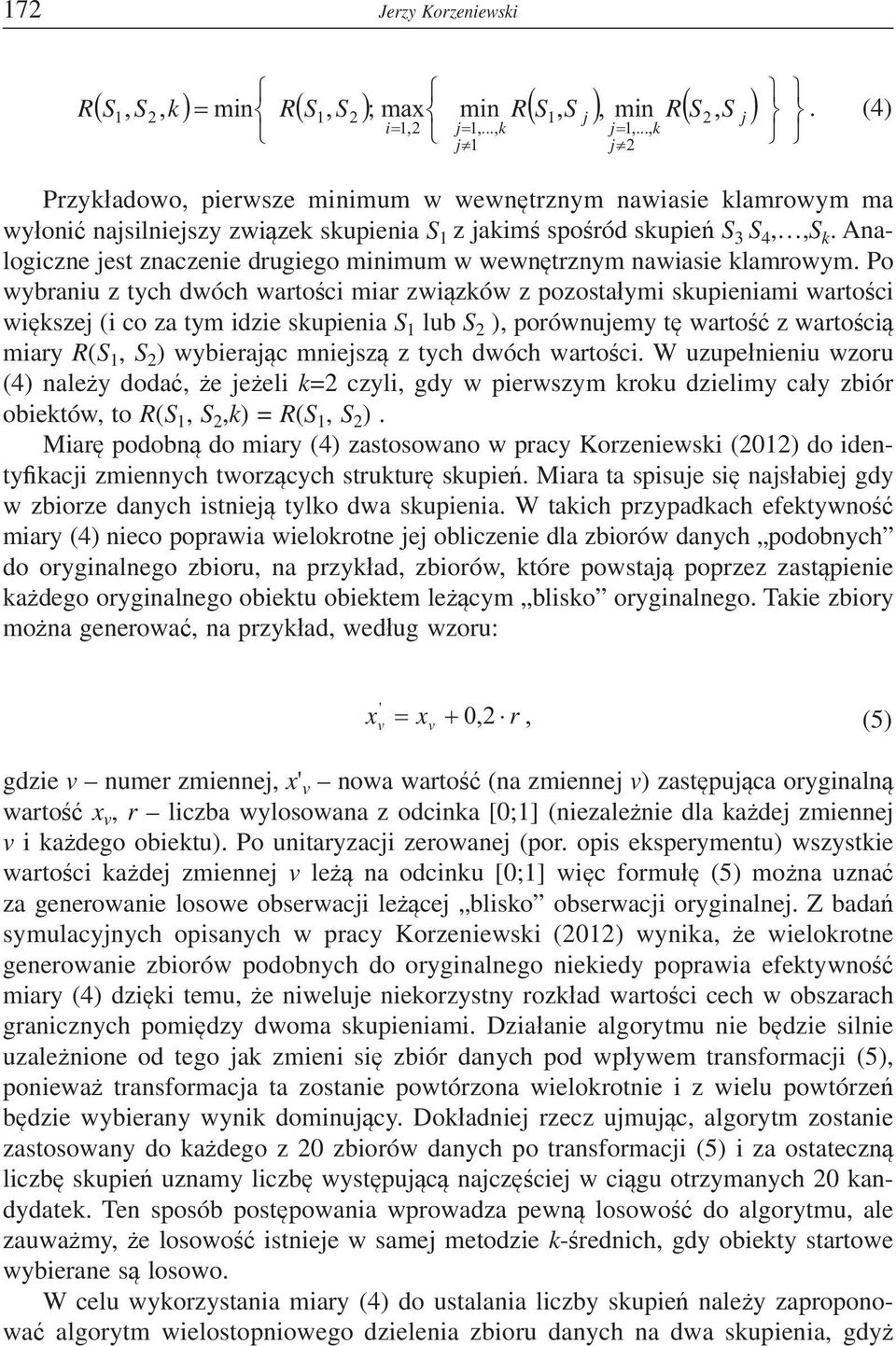 Analogiczne jest znaczenie drugiego minimum w wewntrznym nawiasie klamrowym.