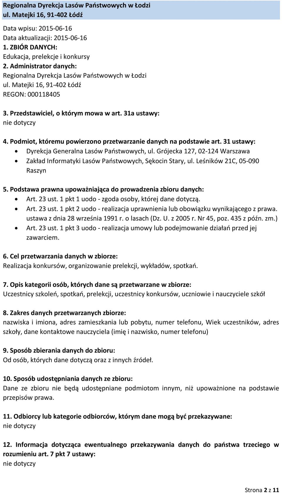 Realizacja konkursów, organizowanie prelekcji, wykładów, spotkań.