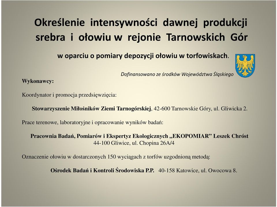 Tarnowskie Góry, ul. Gliwicka 2.