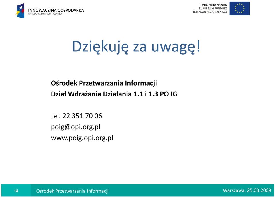 Działania 1.1 i 1.3 PO IG tel.