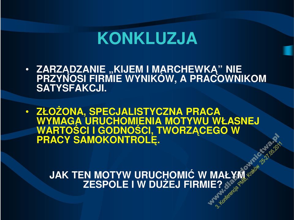 ZŁOŻONA, SPECJALISTYCZNA PRACA WYMAGA URUCHOMIENIA MOTYWU WŁASNEJ