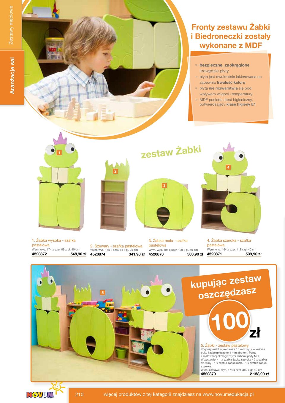 40 cm 4520872 548,90 zł 2. Szuwary - szafka pastelowa Wym. wys. 45 x szer. 54 x gł. 25 cm 4520874 34,90 zł 3. Żabka mała - szafka pastelowa Wym. wys. 04 x szer. 20 x gł. 40 cm 4520873 503,90 zł 4.