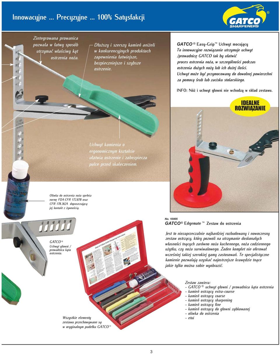GATCO Easy-Grip Uchwyt mocujący To innowacyjne rozwiązanie utrzymuje uchwyt /prowadnicę GATCO tak by ułatwić proces ostrzenia noża, w szczególności podczas ostrzenia dużych noży lub ich dużej ilości.