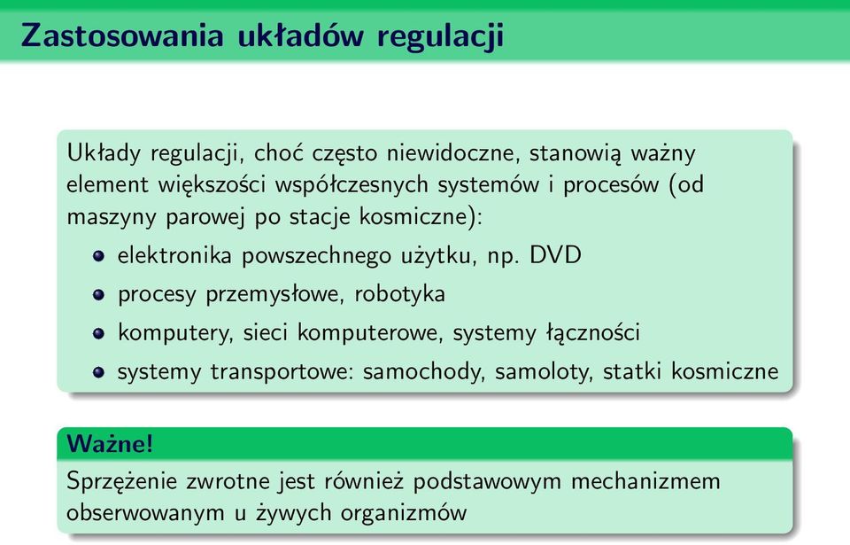 DVD procesy przemysłowe, robotyka komputery, sieci komputerowe, systemy łączności systemy transportowe: samochody,