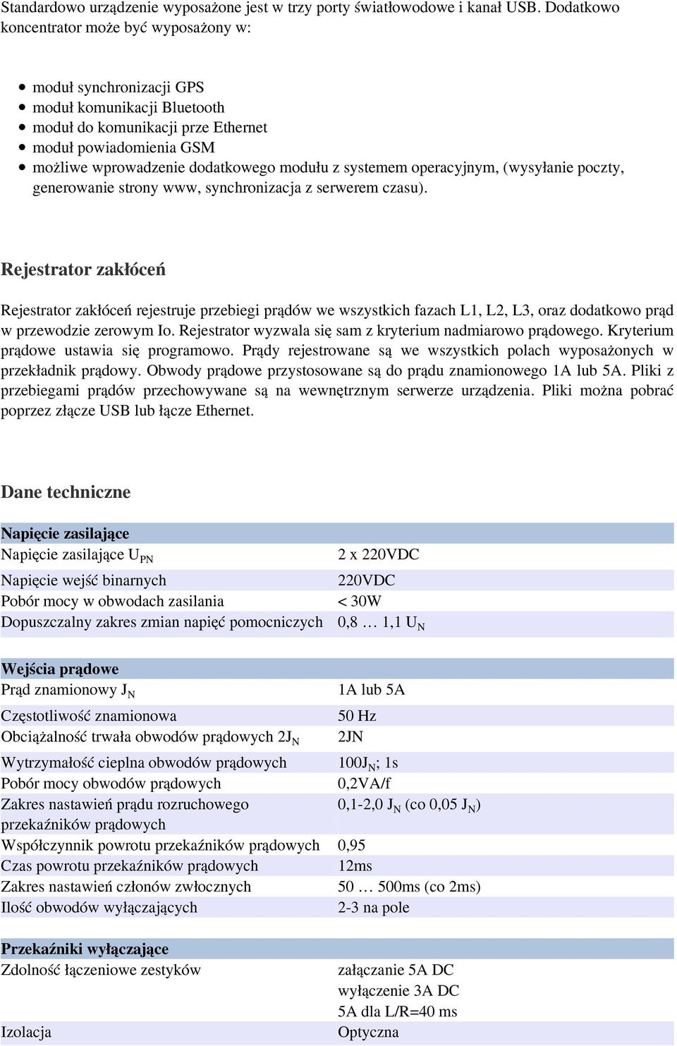 systemem operacyjnym, (wysyłanie poczty, generowanie strony www, synchronizacja z serwerem czasu).