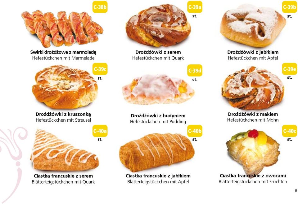 Hefestückchen mit Pudding C-40b Drożdżówki z makiem Hefestückchen mit Mohn C-40c Ciastka francuskie z serem Blätterteigstückchen