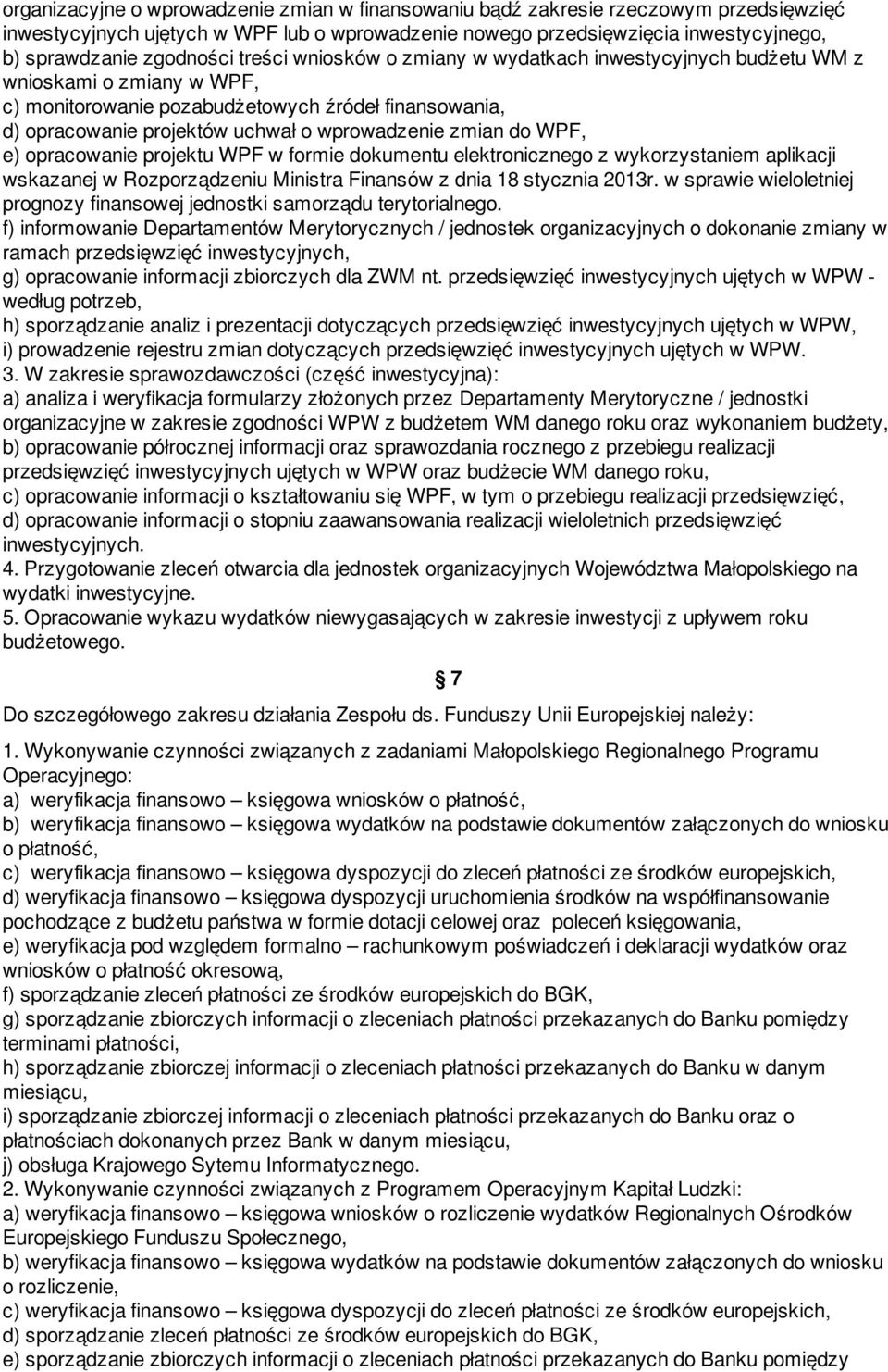 do WPF, e) opracowanie projektu WPF w formie dokumentu elektronicznego z wykorzystaniem aplikacji wskazanej w Rozporządzeniu Ministra Finansów z dnia 18 stycznia 2013r.