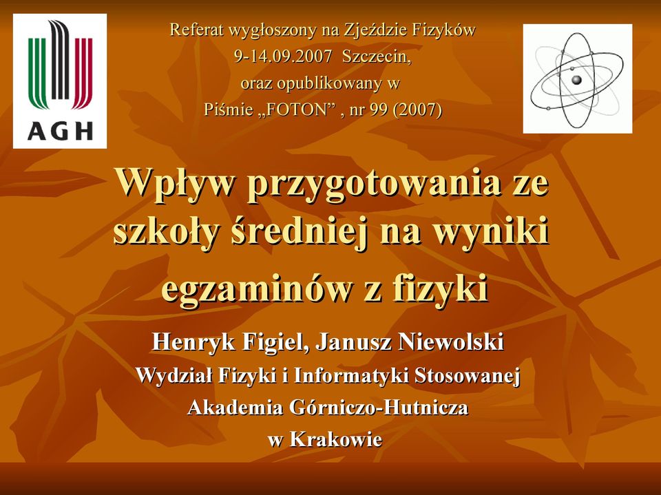 przygotowania ze szkoły średniej na wyniki egzaminów z fizyki Henryk