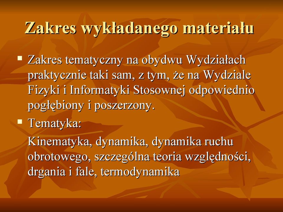 odpowiednio pogłębiony i poszerzony.