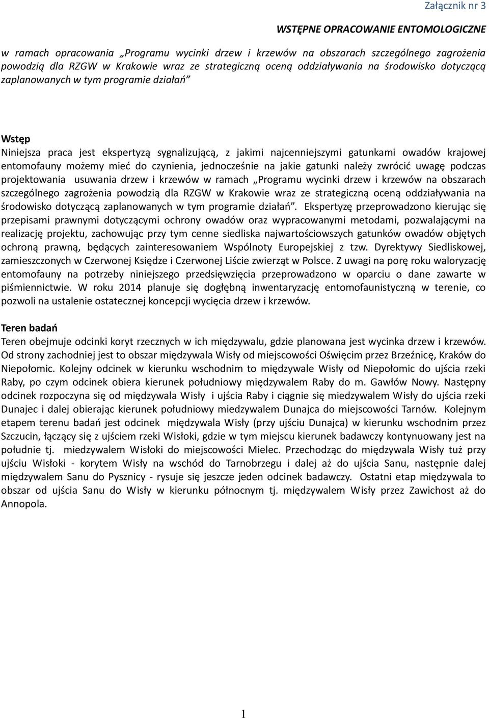 mied do czynienia, jednocześnie na jakie gatunki należy zwrócid uwagę podczas projektowania usuwania drzew i krzewów w ramach Programu wycinki drzew i krzewów na obszarach szczególnego zagrożenia