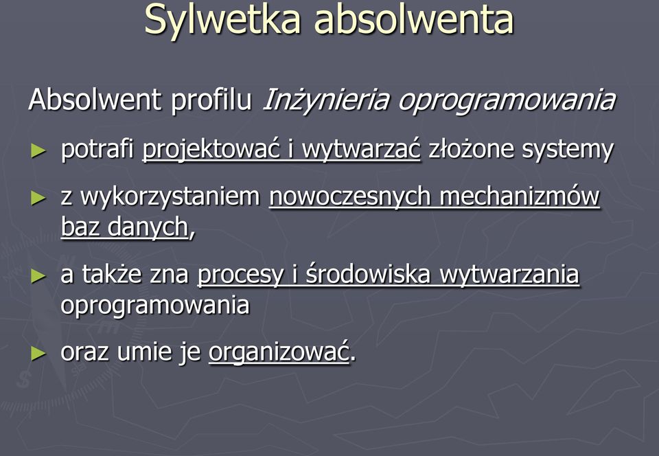 z wykorzystaniem nowoczesnych mechanizmów baz danych, a także