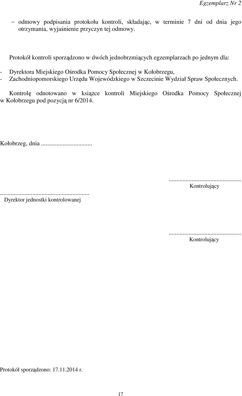 Zachodniopomorskiego Urzędu Wojewódzkiego w Szczecinie Wydział Spraw Społecznych.