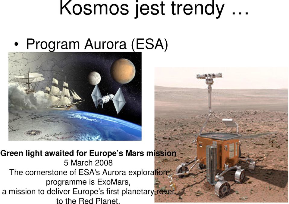 cornerstone of ESA's Aurora exploration programme is