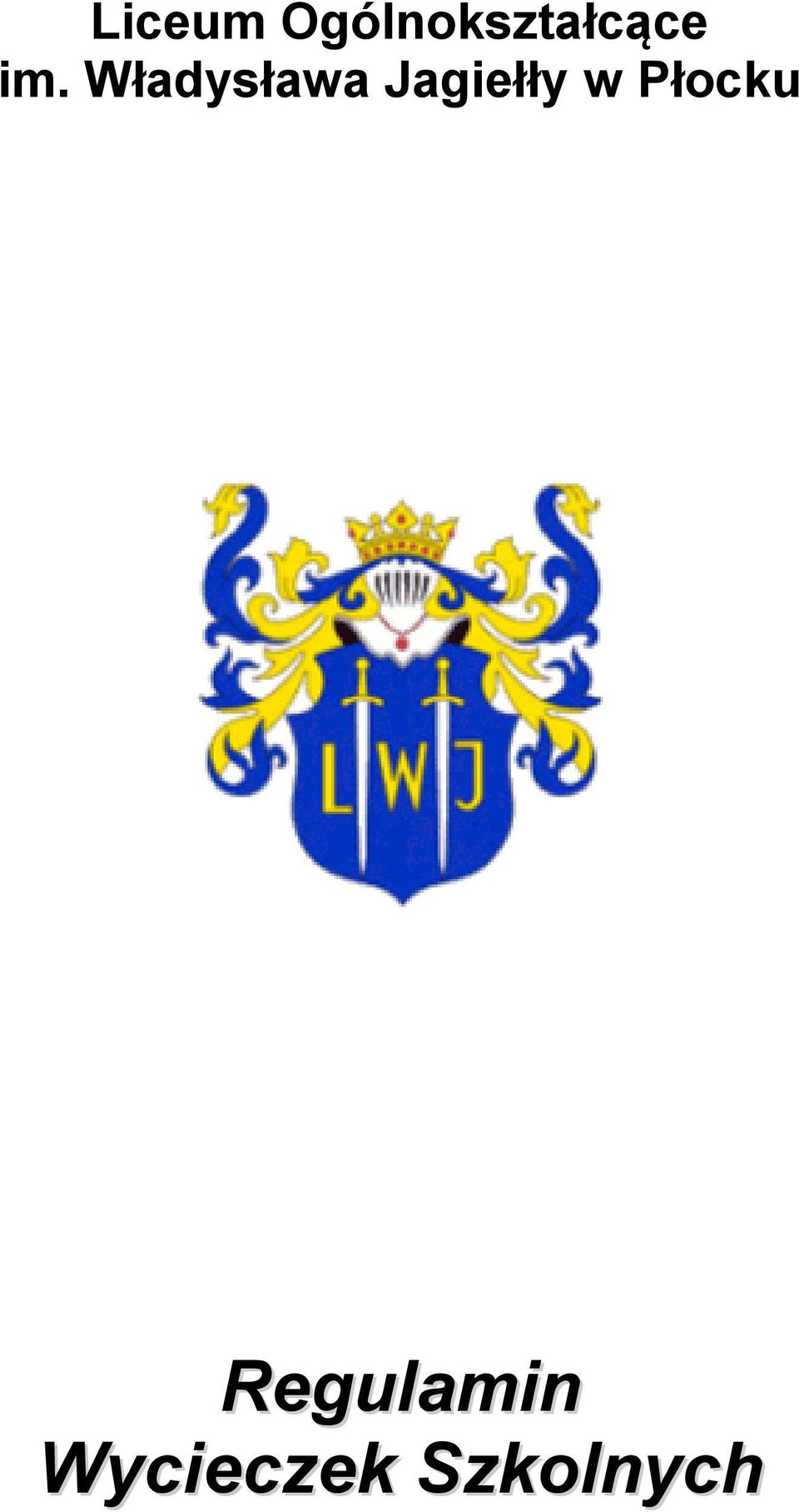 Władysława Jagiełły w