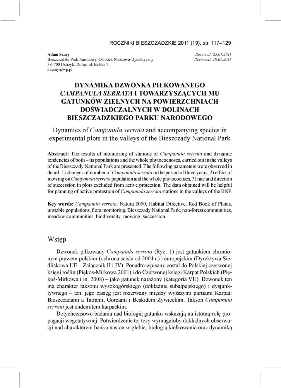 pl Dynamika dzwonka piłkowanego Campanula serrata i towarzyszących mu gatunków zielnych na powierzchniach doświadczalnych w dolinach Bieszczadzkiego Parku Narodowego Dynamics of Campanula serrata and