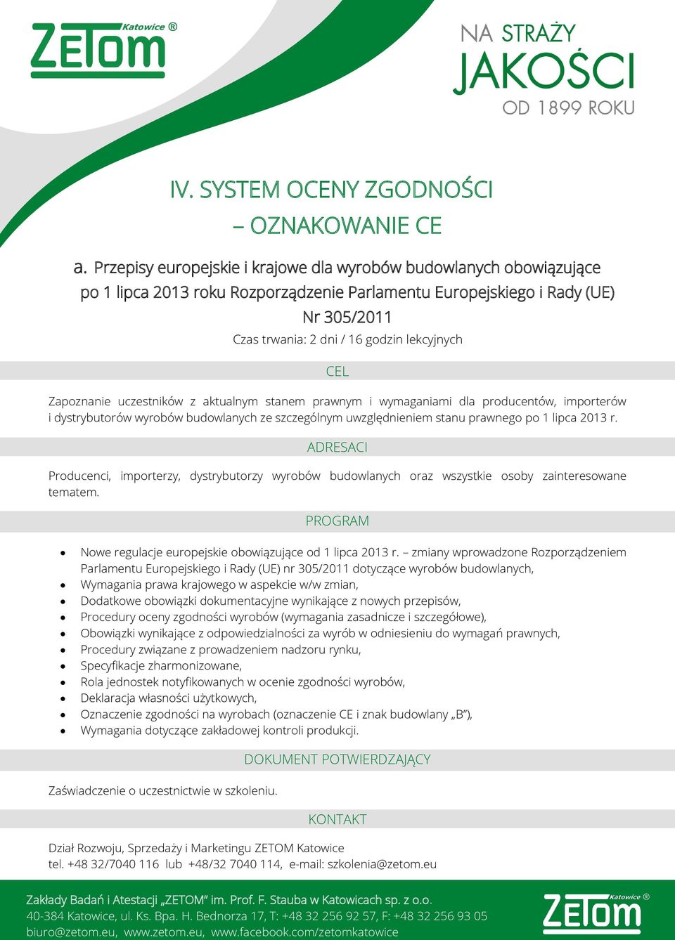 prawnym i wymaganiami dla producentów, importerów i dystrybutorów wyrobów budowlanych ze szczególnym uwzględnieniem stanu prawnego po 1 lipca 2013 r.