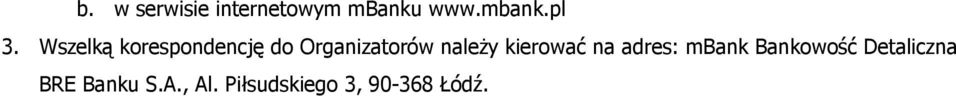 kierować na adres: mbank Bankowość Detaliczna