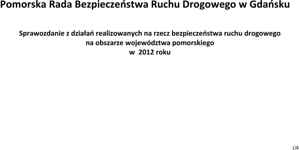 realizowanych na rzecz bezpieczeństwa ruchu